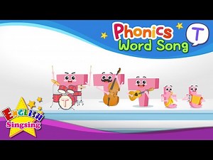 Phonics Word song T - English Songs - Educational video for Kids - Videos For Kids