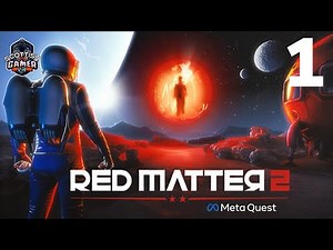 Red Matter 2 | Part 1 Playthrough | Meta Quest 2