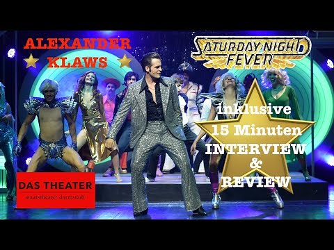 ALEXANDER KLAWS in "Saturday Night Fever"💃: Interview & Review ! ⭐️