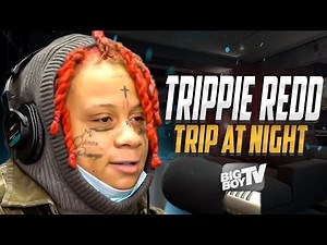 Trippie Redd on Trip At Night, Freestyling w/ Juice WRLD, Drake, XXXTENTACION, and More | Interview
