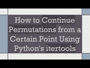 How to Continue Permutations from a Certain Point Using Python's itertools