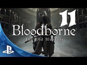 Bloodborne: The Old Hunters Walkthrough - Part 11: Orphan of Kos