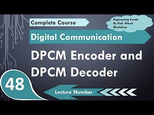 DPCM Encoder and DPCM Decoder | DPCM Transmitter | DPCM Receiver | Differential Pulse Code Modulation Video Lecture | Crash Course for GATE Instrumentation Engineering