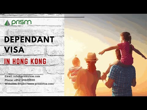 Dependant Visa Hong Kong | Apply HK Dependent Visas for Spouse, Children or Parents