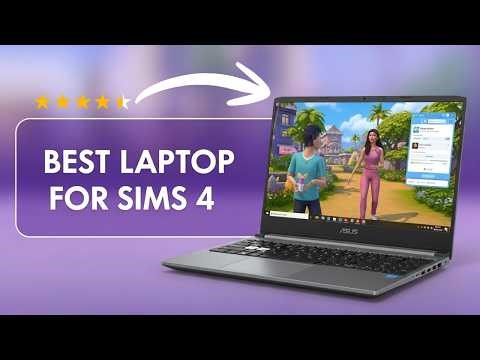 Best Laptop for Sims 4 — No Lag, Fast Loading & Stable FPS (REVIEWS)