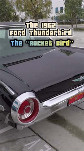1962 Ford Thunderbird: Bullet Bird Design and Performance