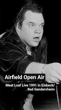 Meat Loaf Live 1991 Einbeck/Bad Gandersheim ‪@fullmeatloafshows‬