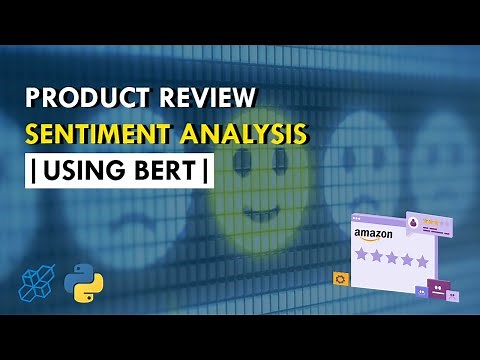 Product Review Sentiment Analysis Using BERT | NLP | Python