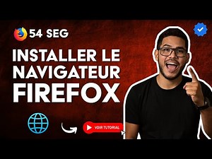 Comment INSTALLER le NAVIGATEUR FIREFOX sur WINDOWS en 54 S