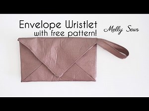 Sew a Wristlet - Envelope Clutch with Free Pattern