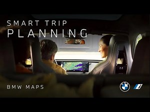 Smart Trip Planning With BMW Maps
