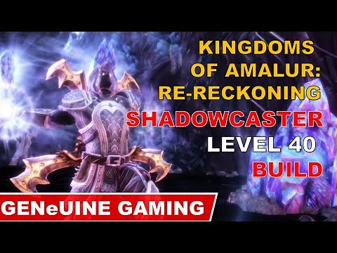 KINGDOMS OF AMALUR: RE-RECKONING BUILD VERY HARD DIFFICULTY - SHADOWCASTER (FINESSE/SORCERY) LVL 40