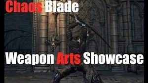 Dark Souls 3 Chaos Blade - Weapon Arts Showcase