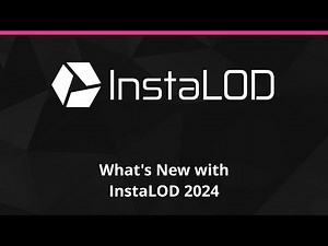 What's New with InstaLOD 2024