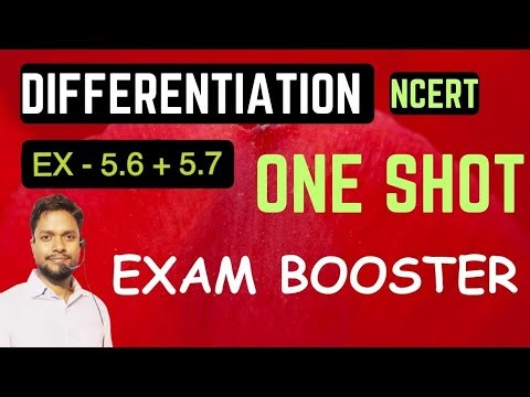Differentiation One Shot | NCERT Ex 5.6 & 5.7 | Class 12 Maths | Exam Booster