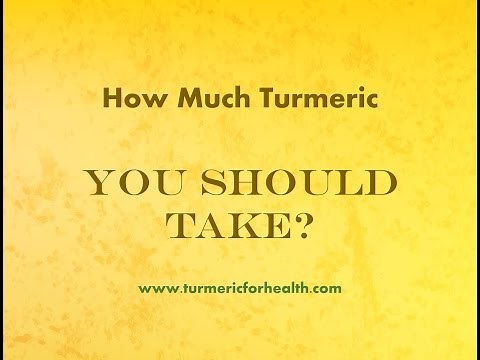Turmeric Dosage : How Much Turmeric You Should Take?