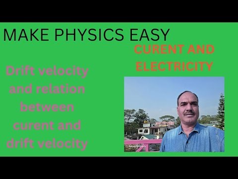 Drift velocity and relation between current and drift velocity.