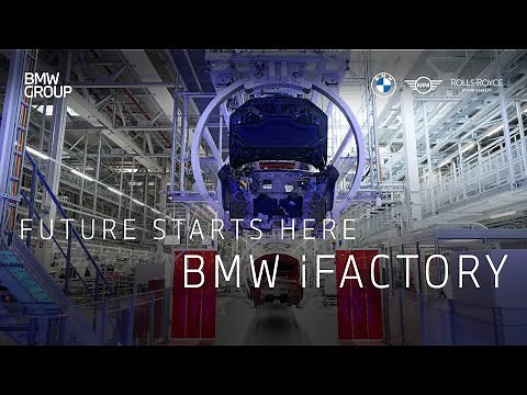 BMW iFACTORY: Automotive Production of Tomorrow