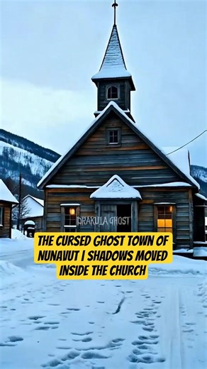 The Cursed Ghost Town of Nunavut | Shadows Moved Inside the Church
