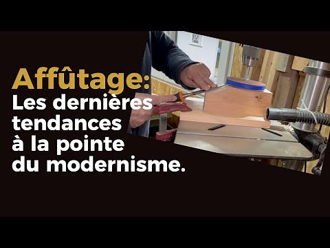 A la pointe de l'affûtage moderne et économique.