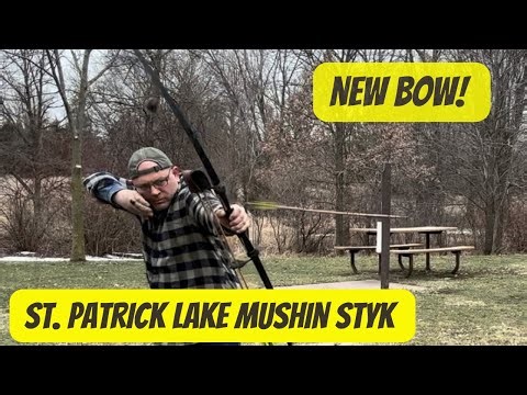 St. Patrick Lake Mushin Styk! Initial Review!