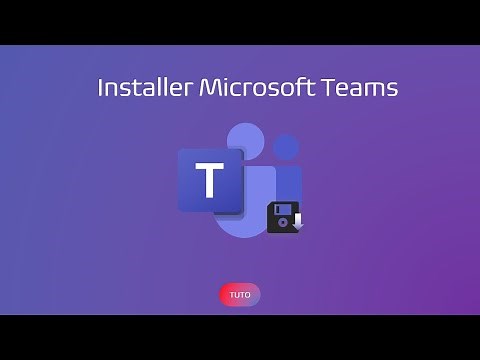 TUTO Installer Microsoft Teams sur Windows, Android et iOS !