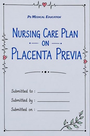 CARE PLAN ON PLACENTA PREVIA | NURSING CARE PLAN ON PLACENTA PREVIA | NCP ON PLACENTA PREVIA #obgyn