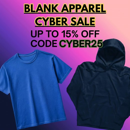 246K views | Cyber Sale on Blank Apparel | Limited Time Only | All Day Shirts | Facebook