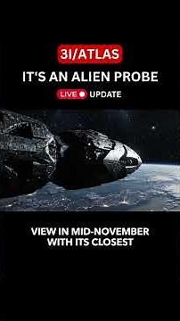 3I/ATLAS Breaking News: Harvard Physicist Confirms It's An Alien Probe