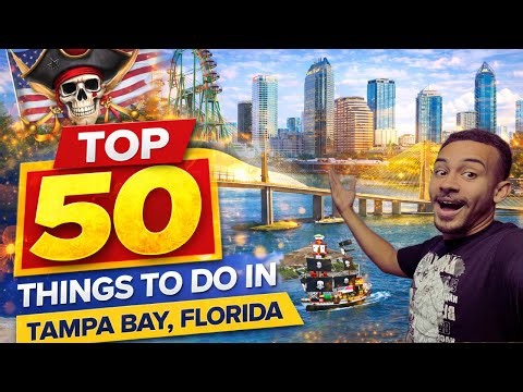 Top 50 Things to do in Tampa Bay, Florida