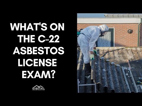 How to Pass Your C-22 License Exam - Inside Look at The Exam for Asbestos Contractors in California!