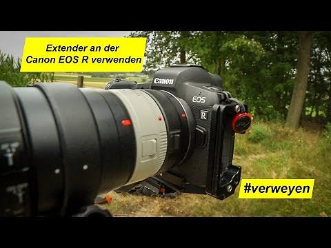 Geht das?! An der Canon EOS R Extender einsetzen...