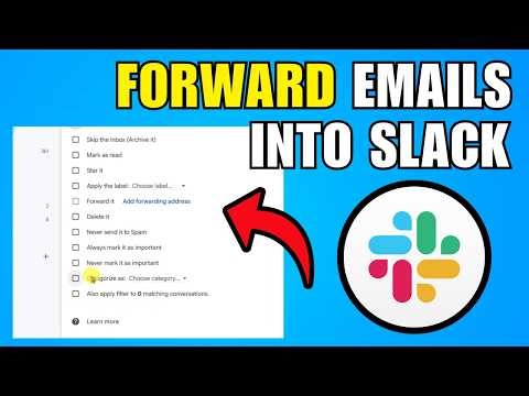 How To Forward Emails Into Slack (2026) (Step By Step)