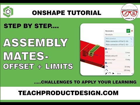 Onshape Tutorials. How to add OFFSETS and LIMITS to Assembly Mates?