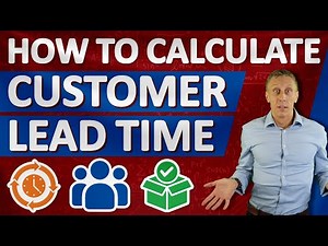 How to Calculate Customer Lead Time