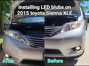 Installing LED bulbs in 2015 toyota Sienna XLE SE