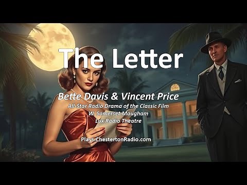 🎬 Lux Radio Theater — The Letter - Bette Davis & Vincent Price - Maugham