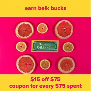 Earn a $15 off $75 Belk Bucks coupon for every $75 you spend (before tax/shipping) thru 9/2, excl. apply. Terms: https://on.belk.com/2H7sAfp | Belk