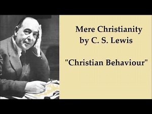 Christian Behaviour. C S Lewis
