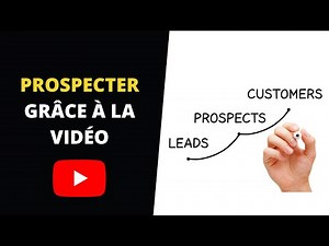 Comment réussir sa prospection commerciale grâce à la vidéo ?