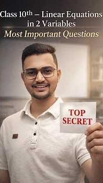 Class 10 Maths - Linear Equations in 2 Variables- Most Important Questions #class10