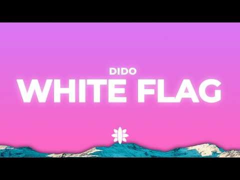 Dido - White Flag (Lyrics)