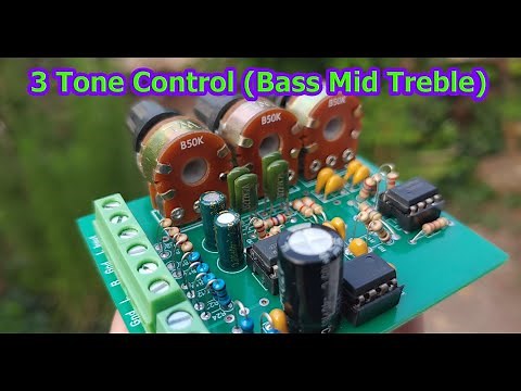 3 Tone Control (Bass Mid Treble) Circuits using NE5532, JCR4558, TL072