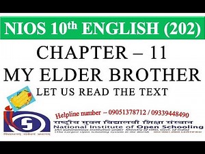 CHAPTER 11 - MY ELDER BROTHER – 11.1 LET US READ THE TEXT | NIOS ENGLISH 202 | ENGLISH CLASS 10
