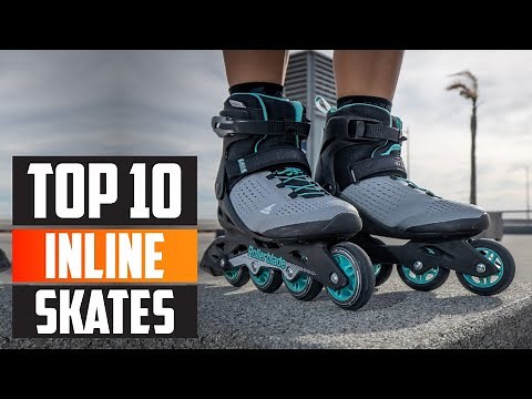 Top 10 Best Inline Skates in 2025 | Expert Reviews, Our Top Choices