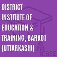 District Institute of Education & Training, Barkot (Uttarkashi), Uttarkashi - Address, Fees, Admissions and Reviews 2026