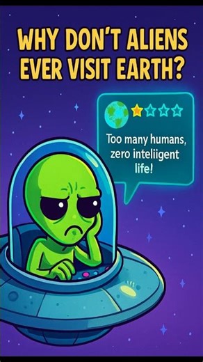 Why don’t aliens ever visit Earth? #humor #snackablehumor #smirk #joke #funny #memes #comedy #alien