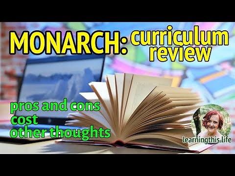 Monarch Curriculum Review - the pros and cons
