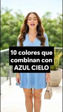 HOW TO COMBINE SKY BLUE: 10 colors that go with sky blue