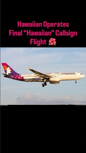 Farewell ‘Hawaiian’: Final Flight Using The Iconic Callsign! #AviationNews